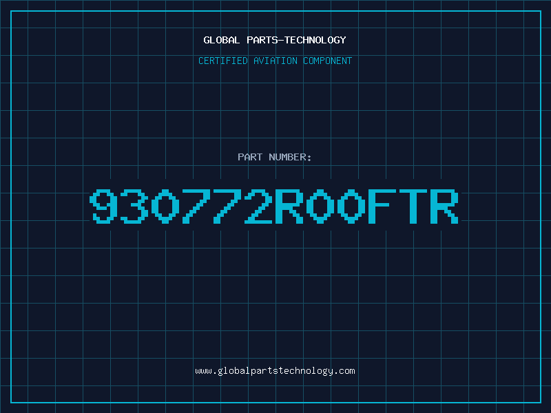 Aviation Part 930772R00FTR