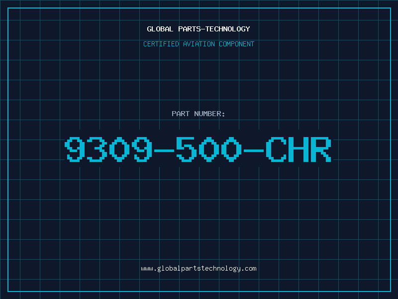 Aviation Part 9309-500-CHR