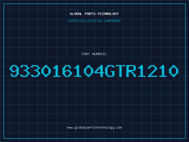 Aviation Part 933016104GTR1210