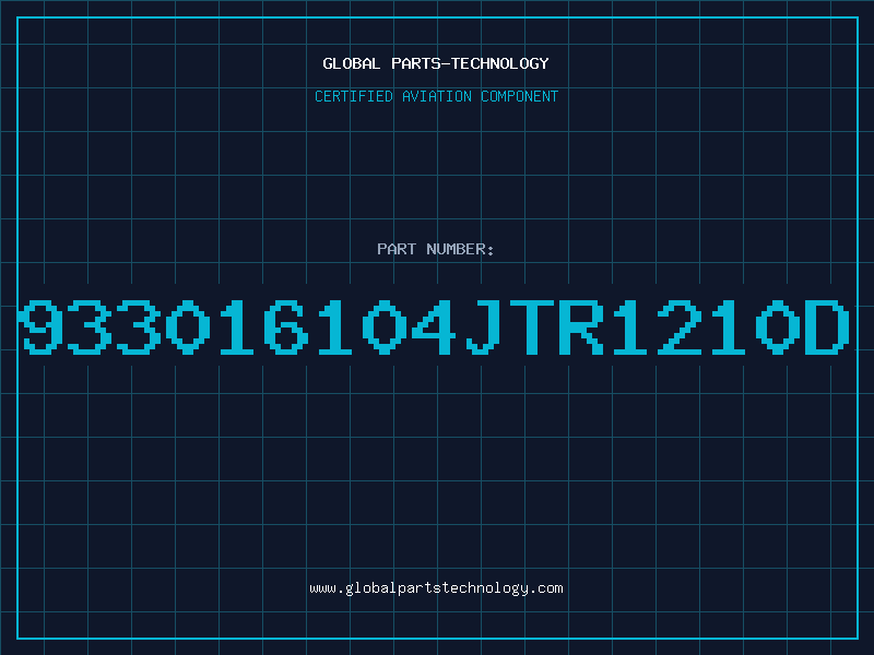 Aviation Part 933016104JTR1210D