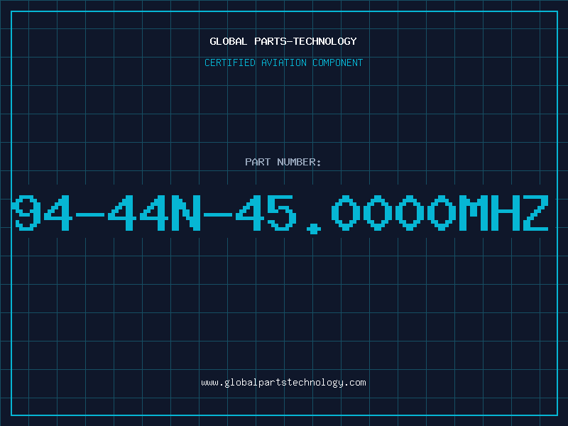 Aviation Part 94-44N-45.0000MHZ