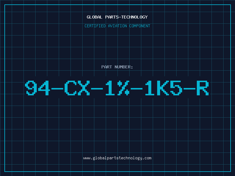 Aviation Part 94-CX-1%-1K5-R