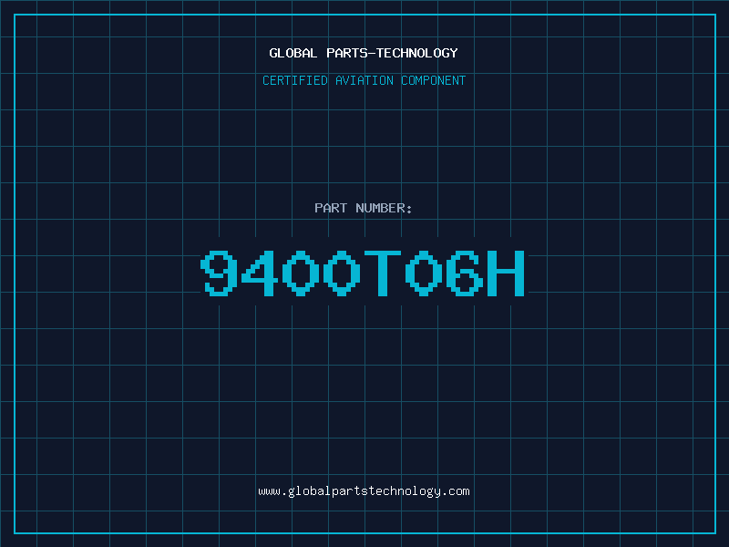 Aviation Part 9400T06H