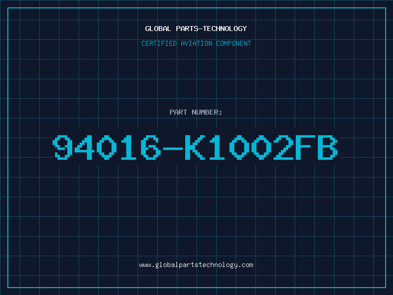 Aviation Part 94016-K1002FB