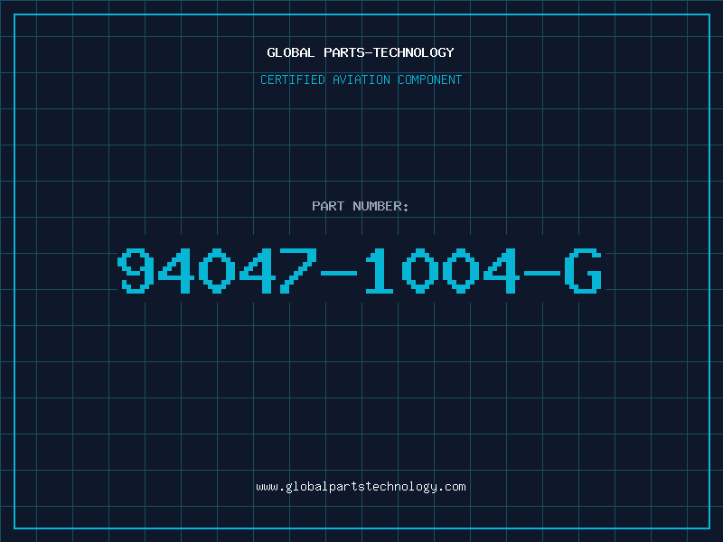 Aviation Part 94047-1004-G
