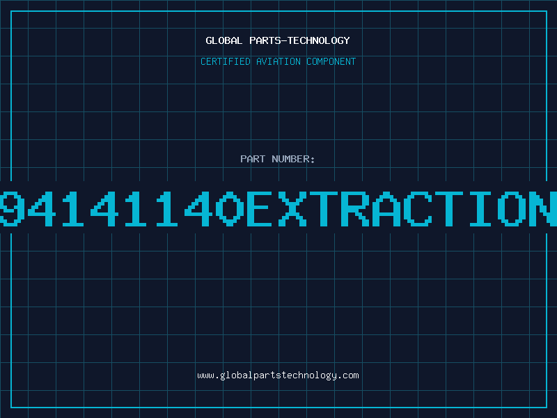 Aviation Part 94141140EXTRACTION