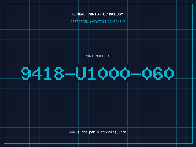 Aviation Part 9418-U1000-060