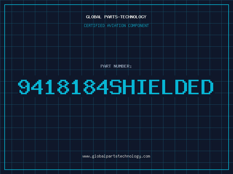 Aviation Part 9418184SHIELDED