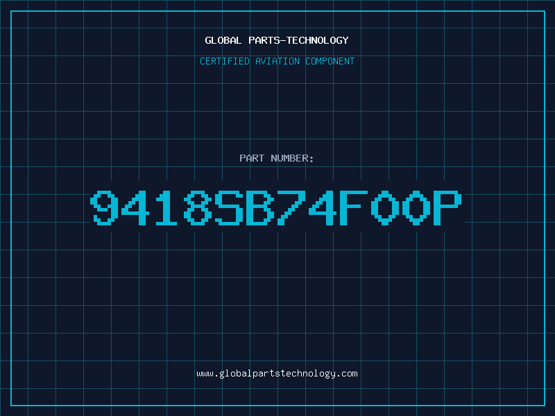 Aviation Part 9418SB74F00P