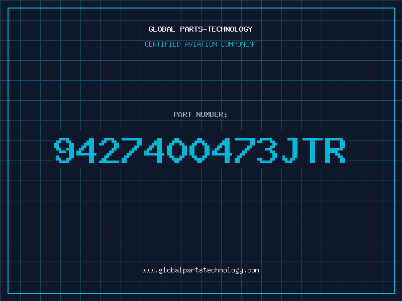 Aviation Part 9427400473JTR