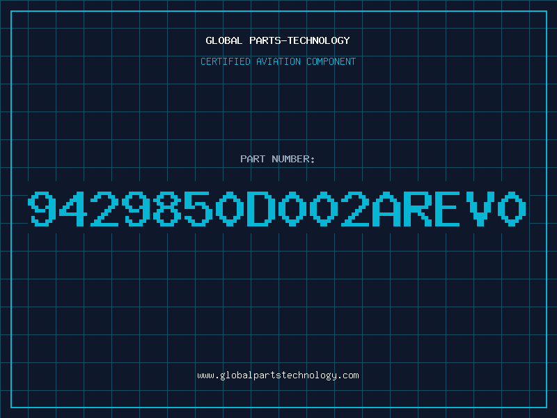 Aviation Part 9429850D002ARev0