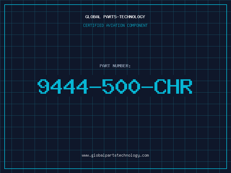 Aviation Part 9444-500-CHR