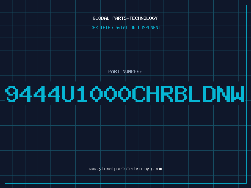 Aviation Part 9444U1000CHRBLDNW