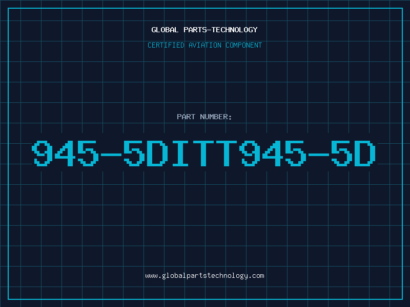 Aviation Part 945-5DITT945-5D