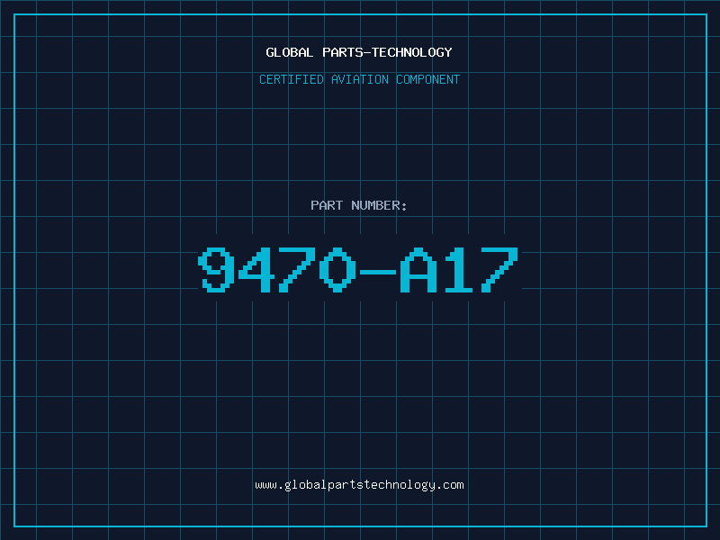 Aviation Part 9470-A17