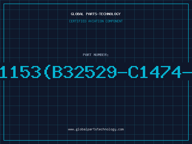 Aviation Part 94731153(B32529-C1474-K000