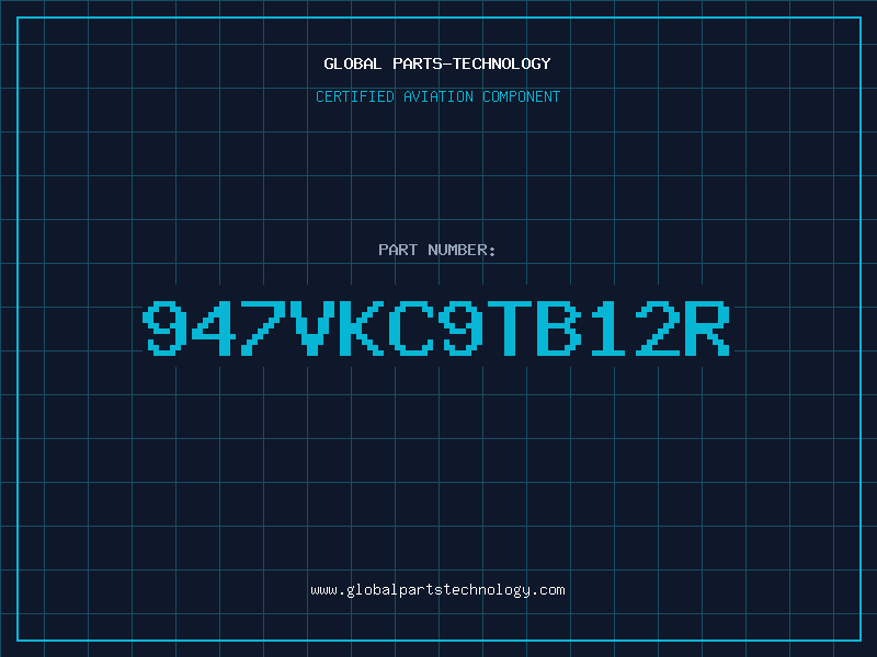 Aviation Part 947VKC9TB12R
