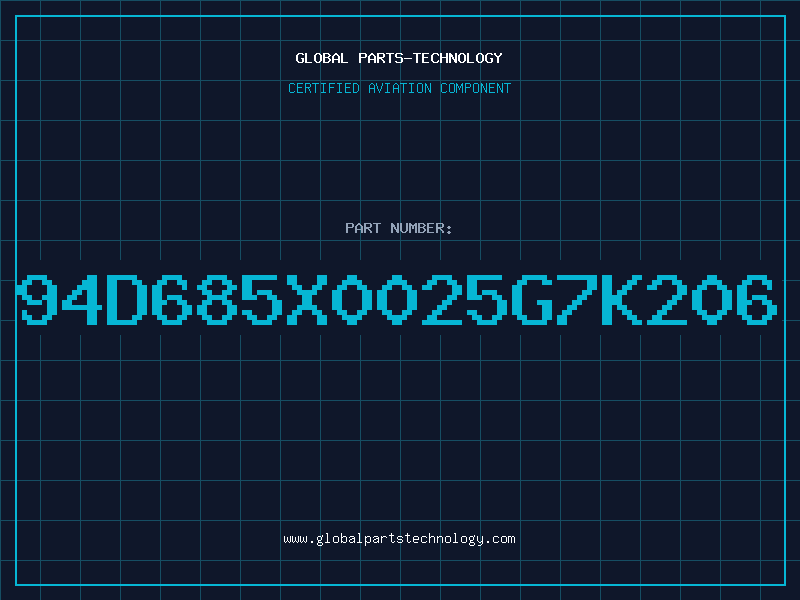 Aviation Part 94D685X0025G7K206