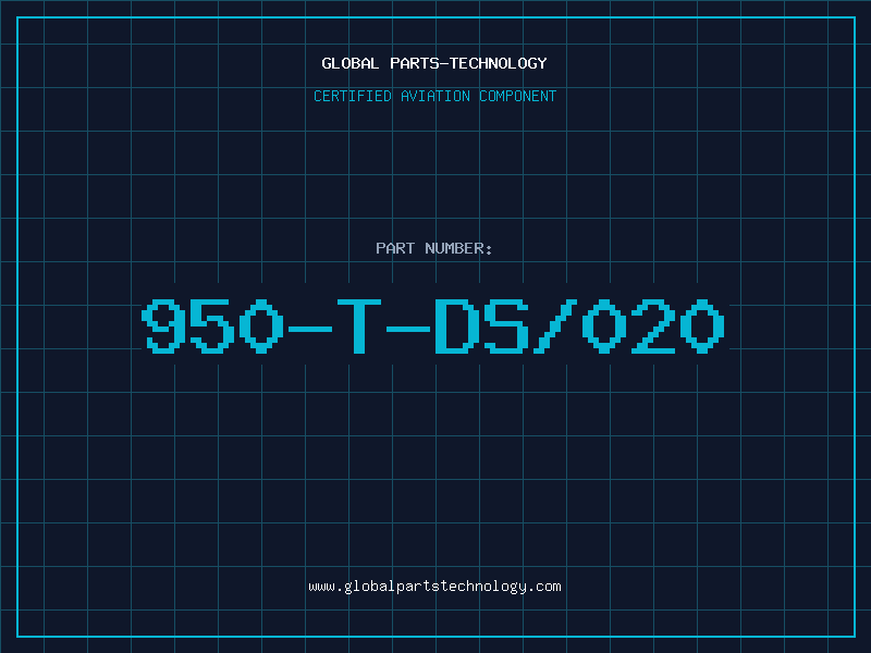 Aviation Part 950-T-DS/020