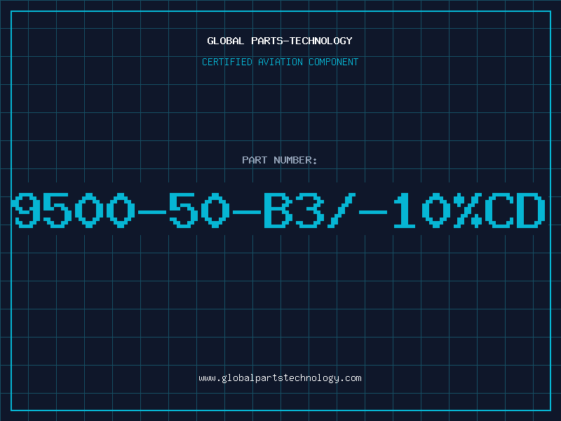 Aviation Part 9500-50-B3/-10%CD