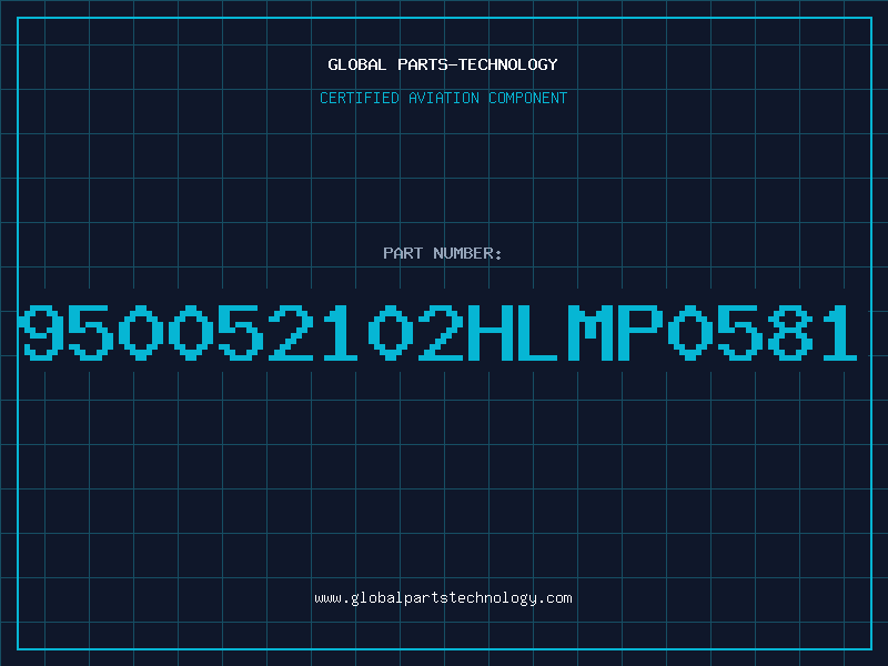 Aviation Part 950052102HLMP0581