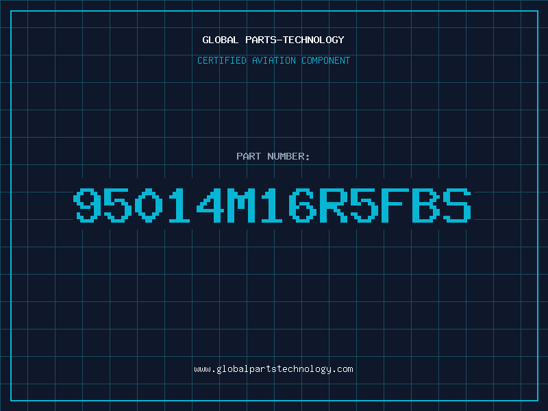 Aviation Part 95014M16R5FBS