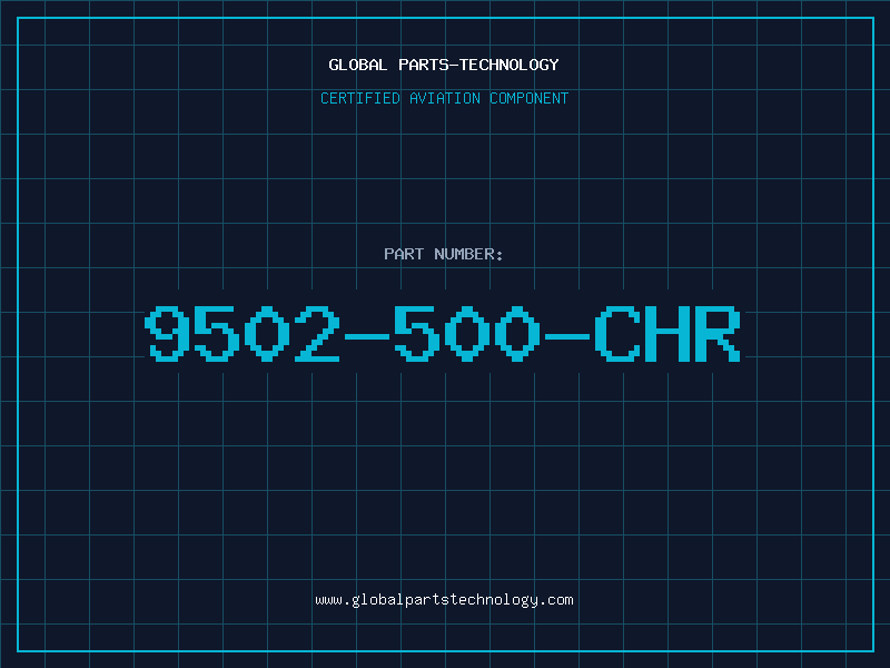Aviation Part 9502-500-CHR