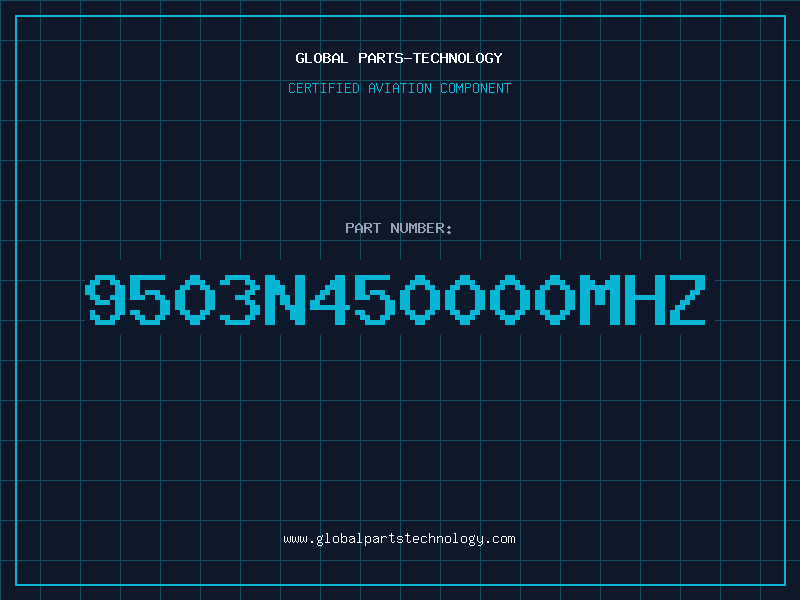 Aviation Part 9503N450000MHZ