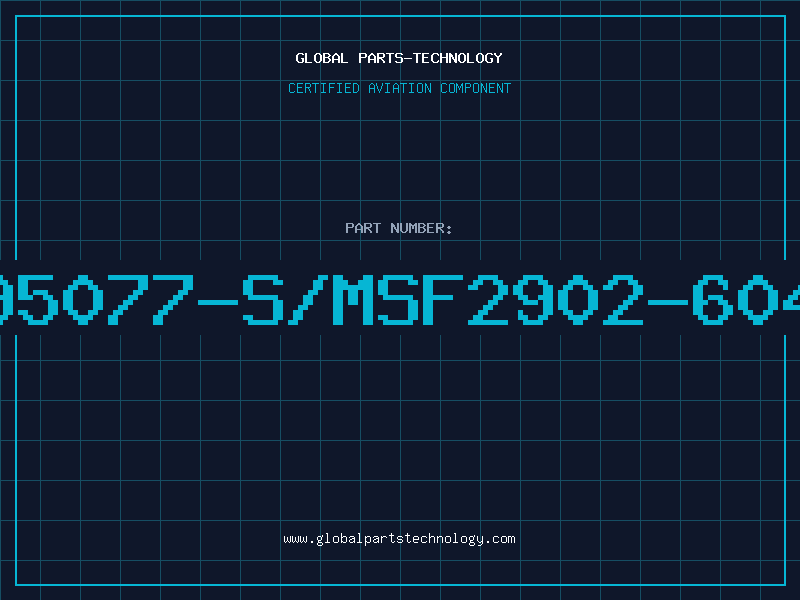 Aviation Part 95077-S/MSF2902-604