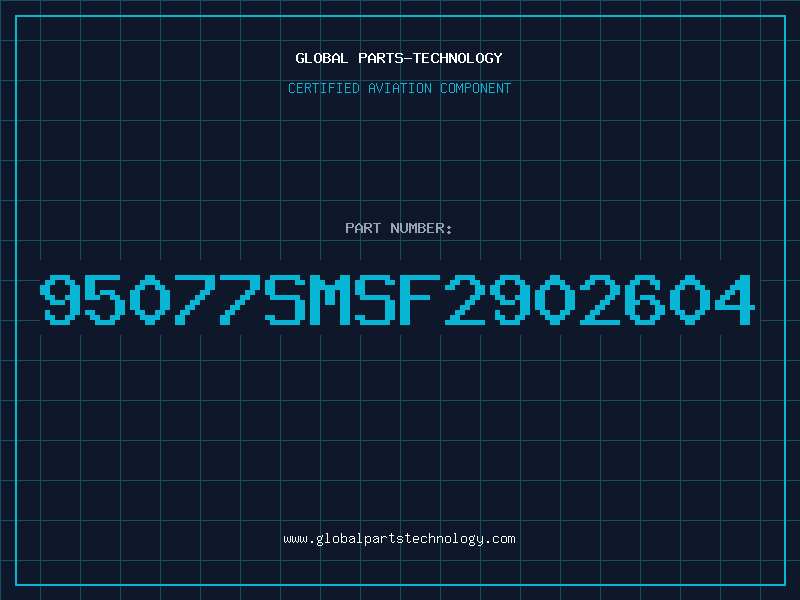 Aviation Part 95077SMSF2902604