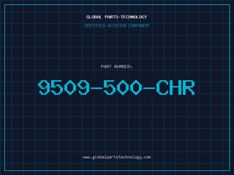 Aviation Part 9509-500-CHR