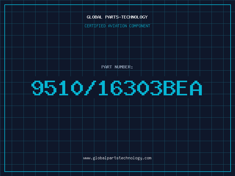 Aviation Part 9510/16303BEA