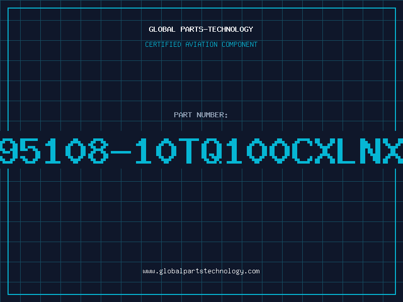Aviation Part 95108-10TQ100CXLNX