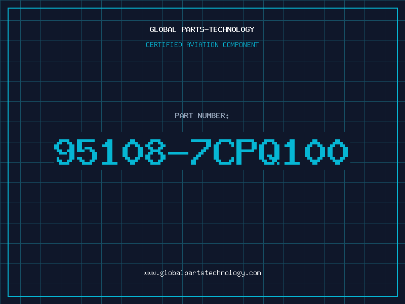 Aviation Part 95108-7CPQ100