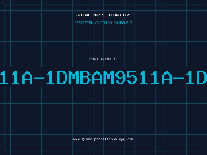 Aviation Part 9511A-1DMBAM9511A-1DMB
