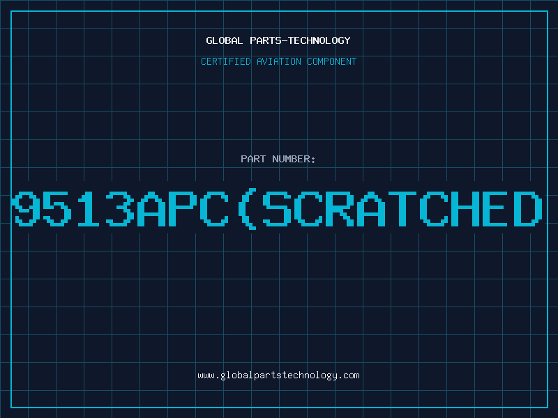 Aviation Part 9513APC(SCRATCHED