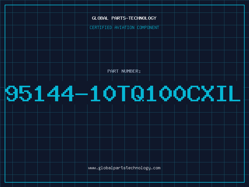 Aviation Part 95144-10TQ100CXIL