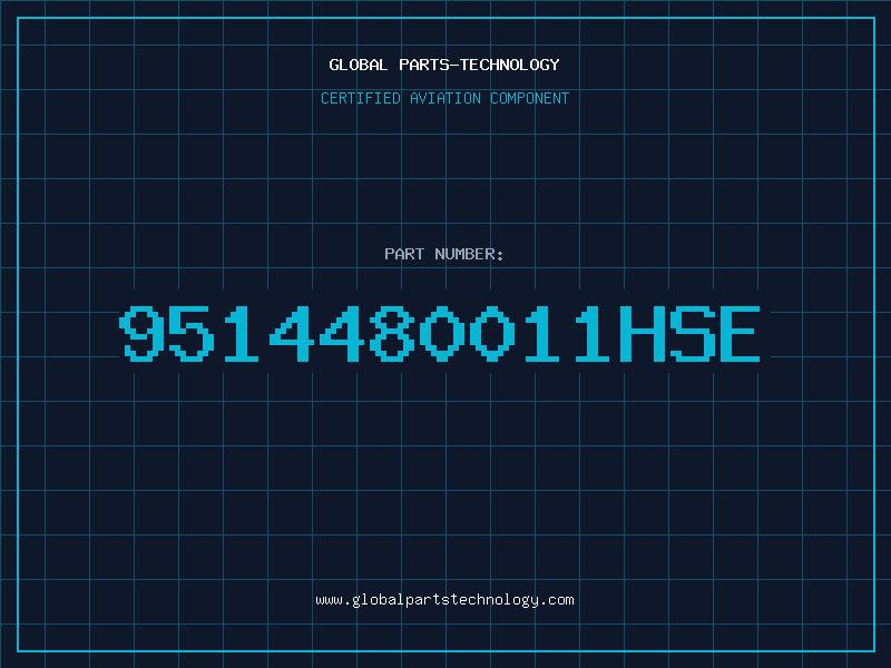 Aviation Part 9514480011HSE