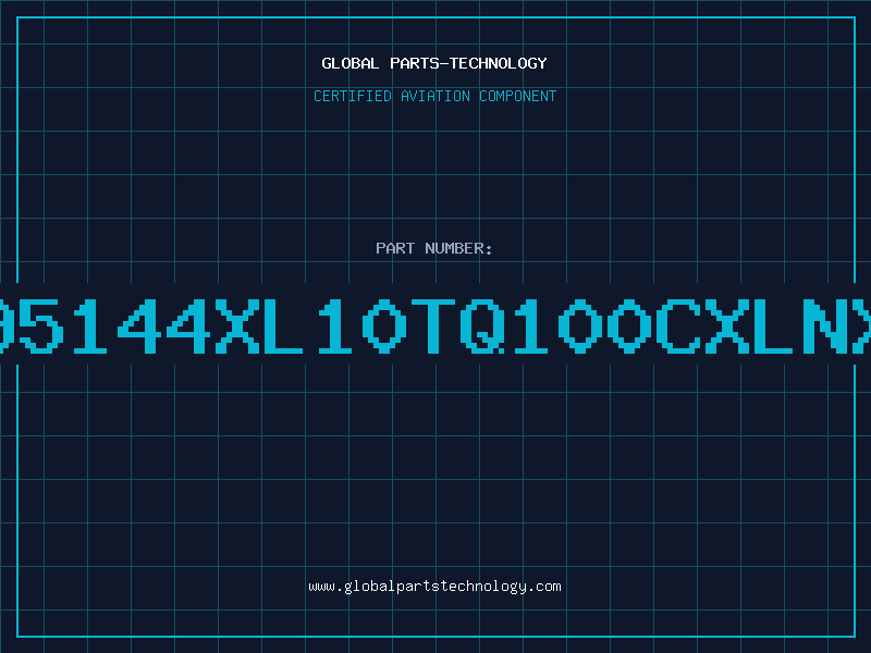 Aviation Part 95144XL10TQ100CXLNX