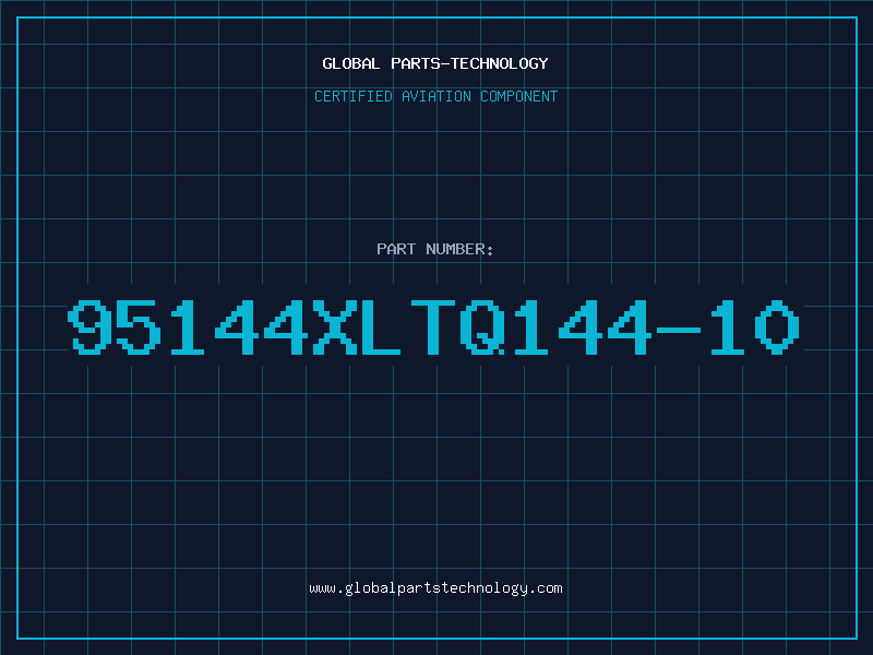 Aviation Part 95144XLTQ144-10