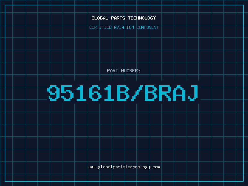 Aviation Part 95161B/BRAJ