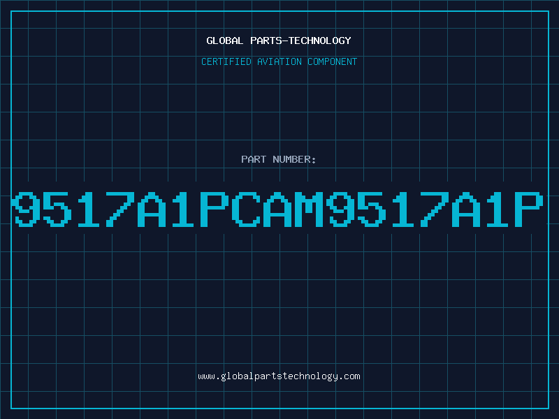 Aviation Part 9517A1PCAM9517A1P