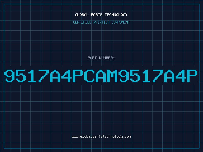 Aviation Part 9517A4PCAM9517A4P