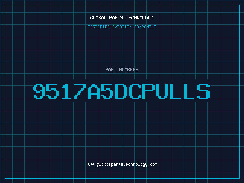 Aviation Part 9517A5DCPULLS
