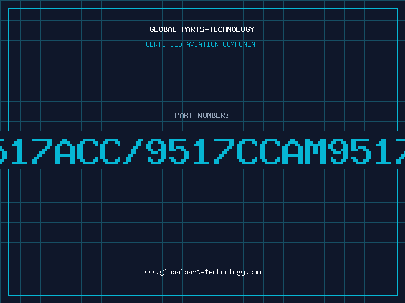 Aviation Part 9517ACC/9517CCAM9517A