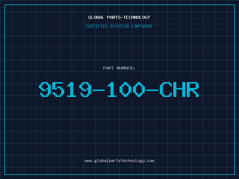 Aviation Part 9519-100-CHR