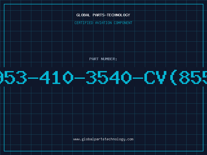 Aviation Part 953-410-3540-CV(855