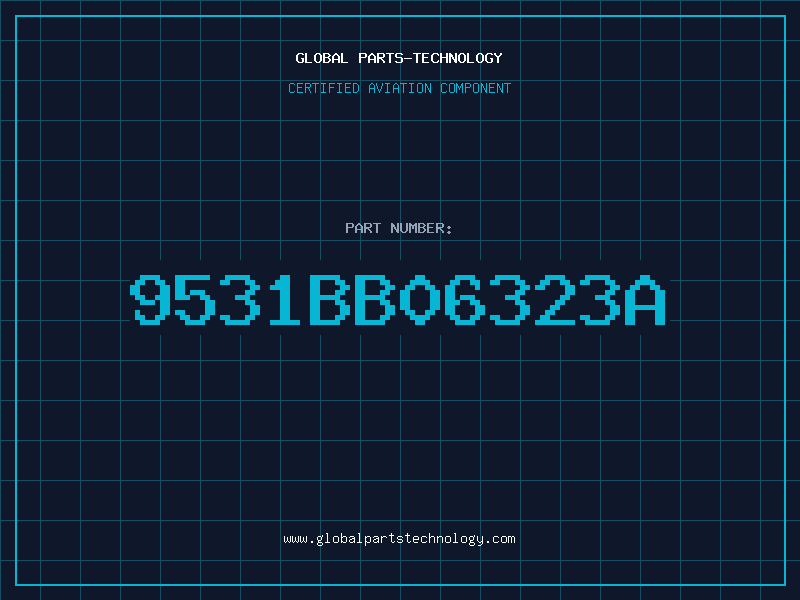 Aviation Part 9531BB06323A