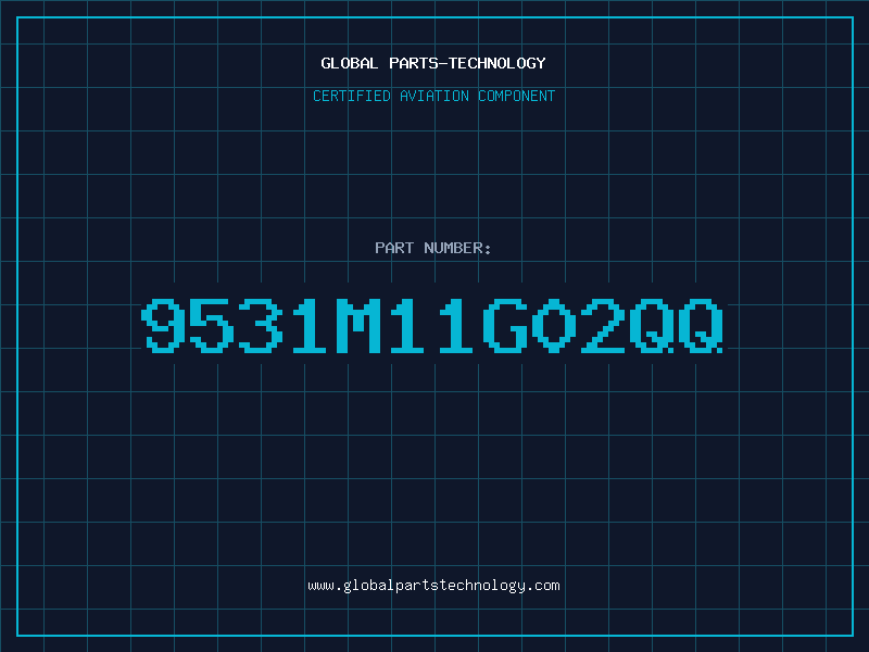 Aviation Part 9531M11G02QQ