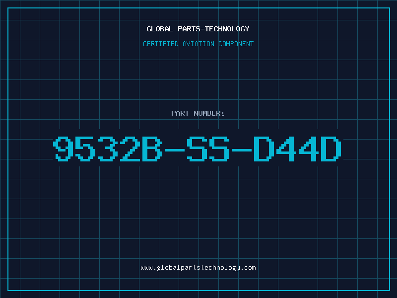 Aviation Part 9532B-SS-D44D